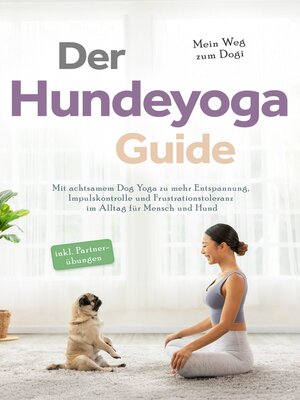 cover image of Der Hundeyoga Guide--Mein Weg zum Dogi